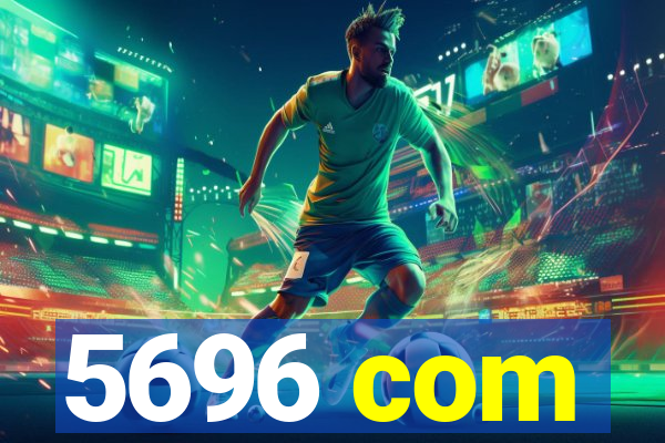 5696 com