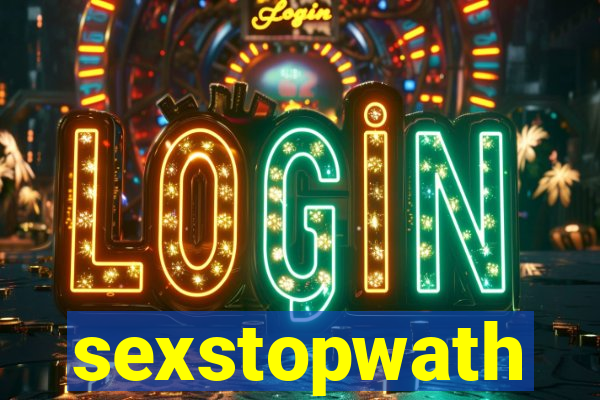 sexstopwath