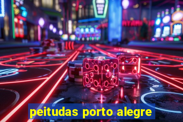 peitudas porto alegre