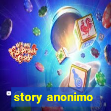 story anonimo