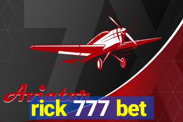 rick 777 bet