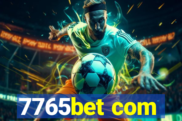 7765bet com