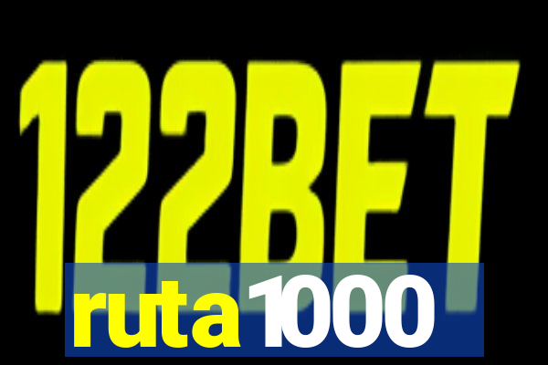ruta1000