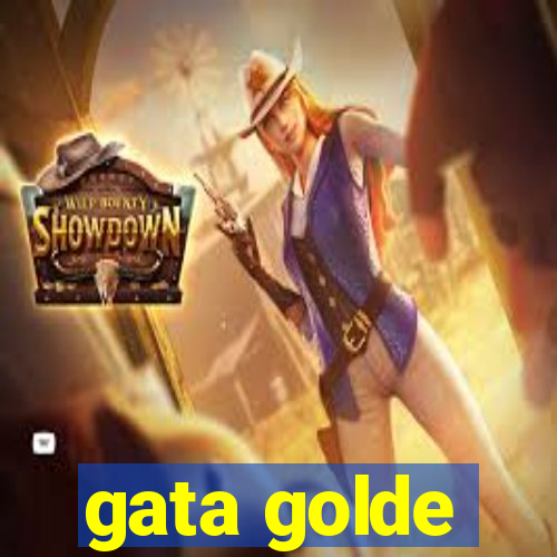 gata golde