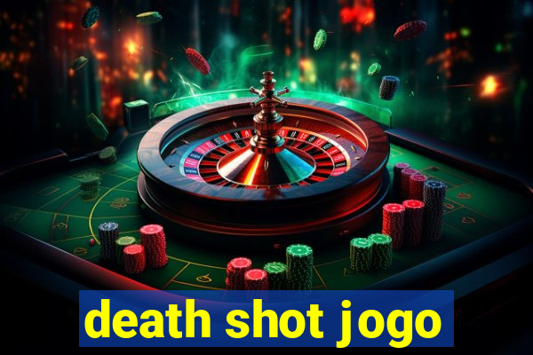 death shot jogo