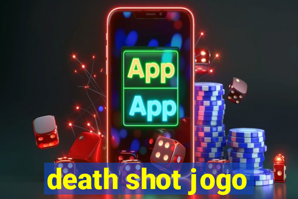 death shot jogo