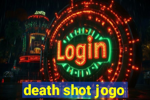 death shot jogo
