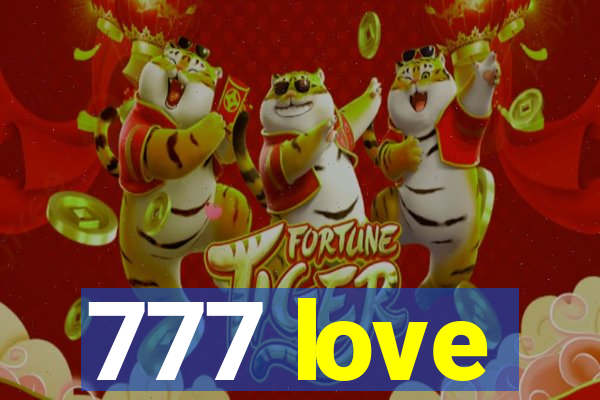 777 love