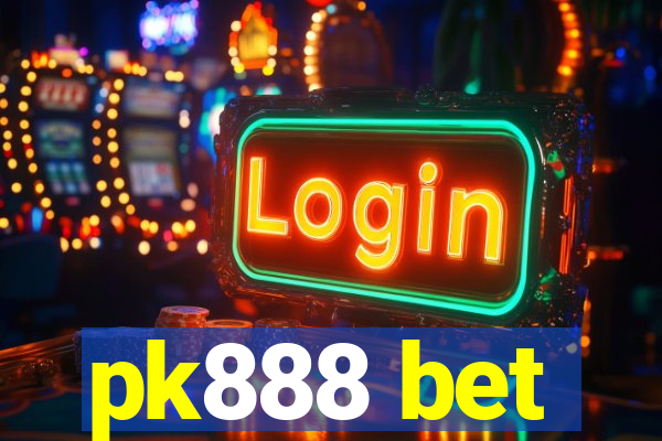 pk888 bet