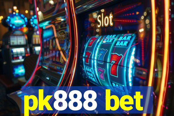 pk888 bet