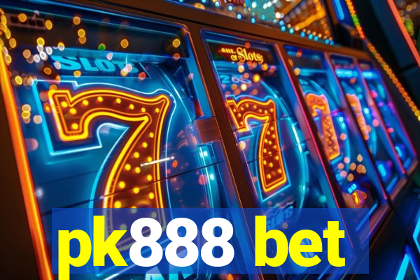 pk888 bet