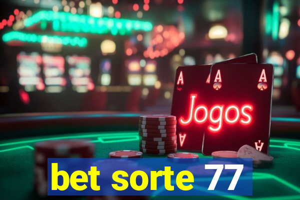 bet sorte 77