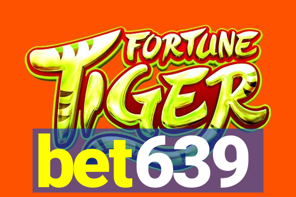 bet639