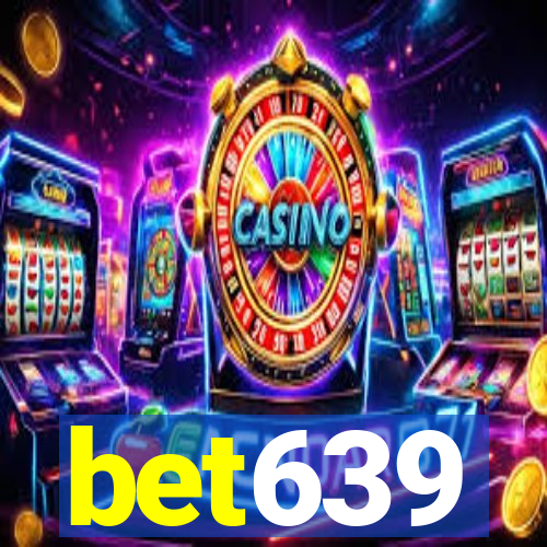 bet639