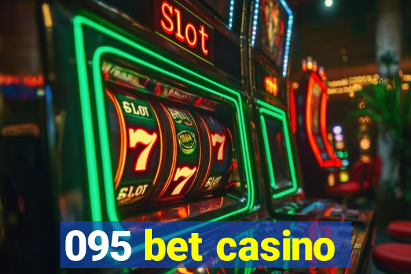 095 bet casino