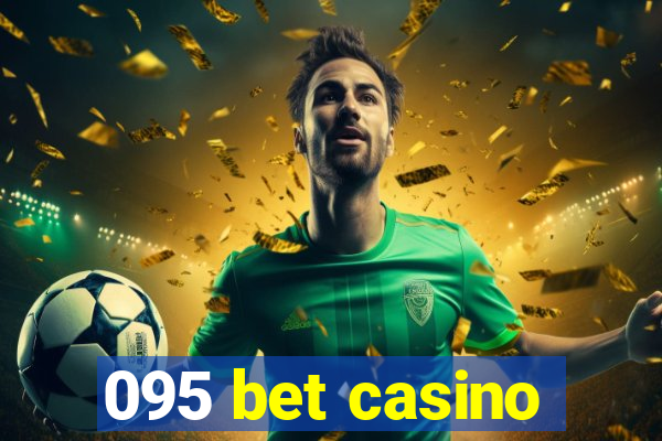095 bet casino