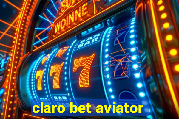 claro bet aviator
