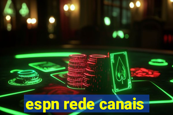 espn rede canais