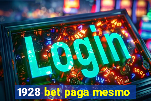 1928 bet paga mesmo