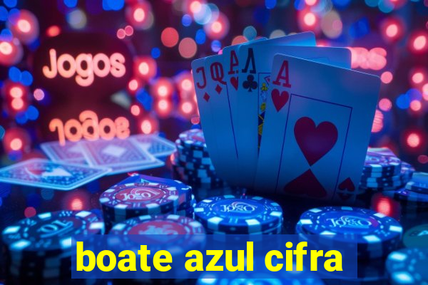 boate azul cifra