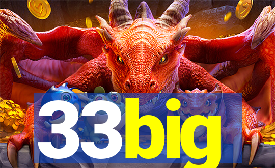 33big