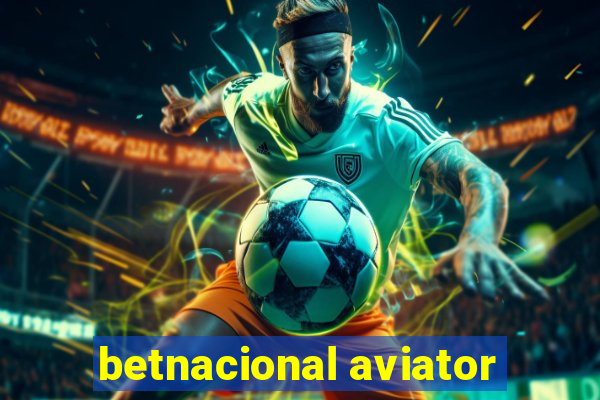 betnacional aviator