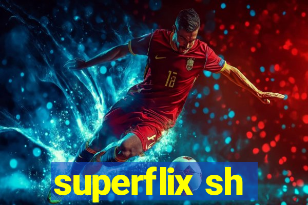 superflix sh