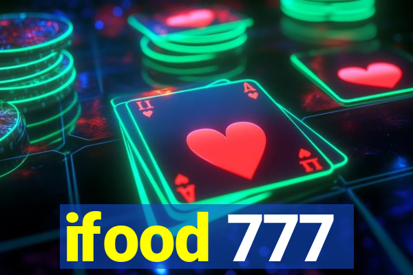 ifood 777