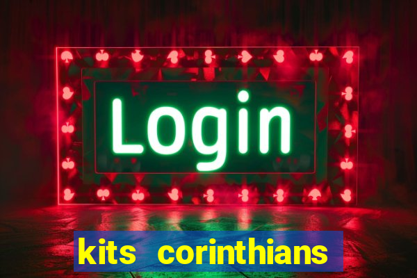 kits corinthians dls 19