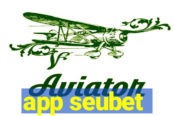 app seubet