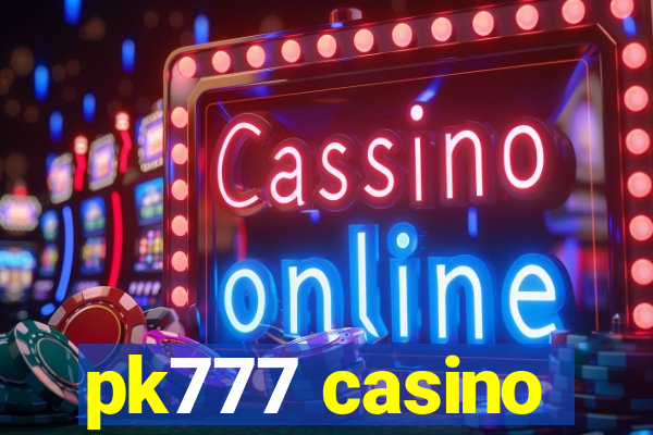 pk777 casino