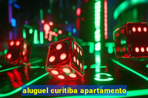 aluguel curitiba apartamento