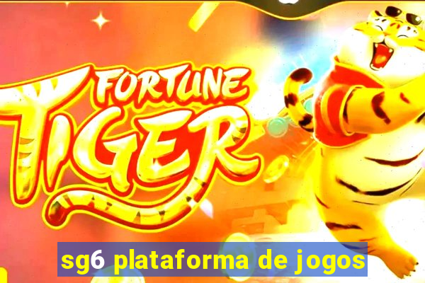 sg6 plataforma de jogos