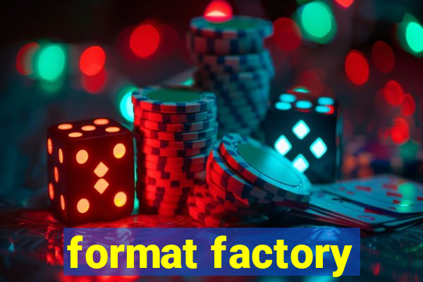 format factory