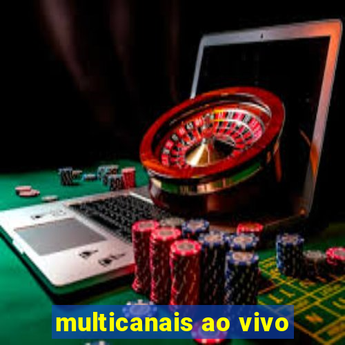 multicanais ao vivo