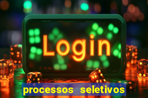 processos seletivos abertos na bahia