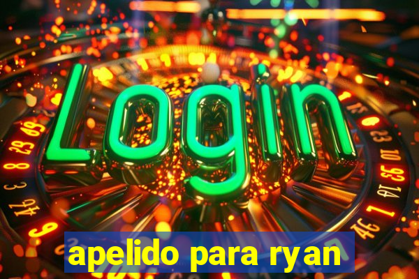 apelido para ryan