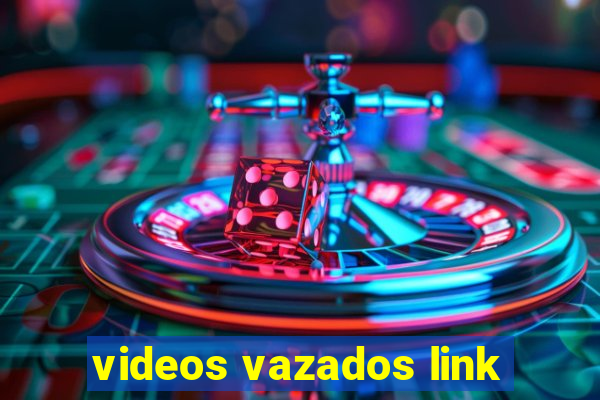 videos vazados link