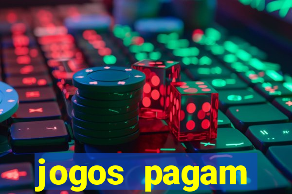 jogos pagam dinheiro de verdade