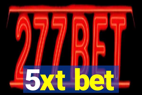 5xt bet