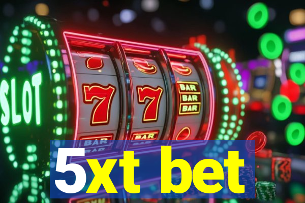 5xt bet