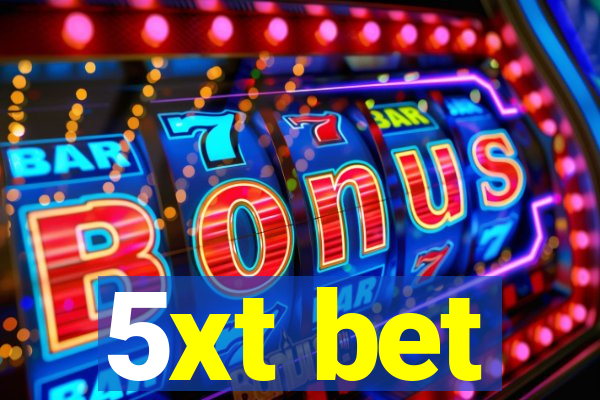 5xt bet
