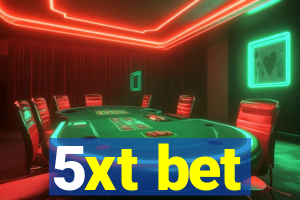 5xt bet