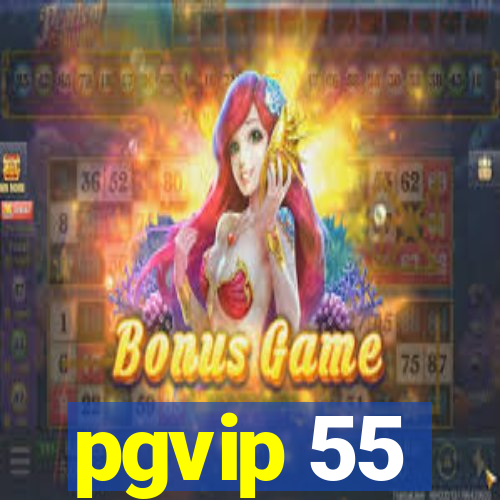 pgvip 55