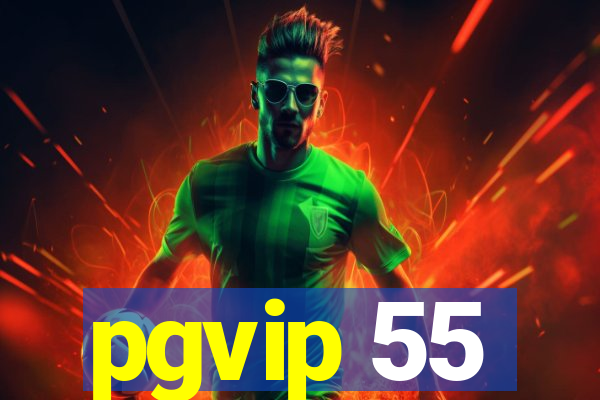 pgvip 55