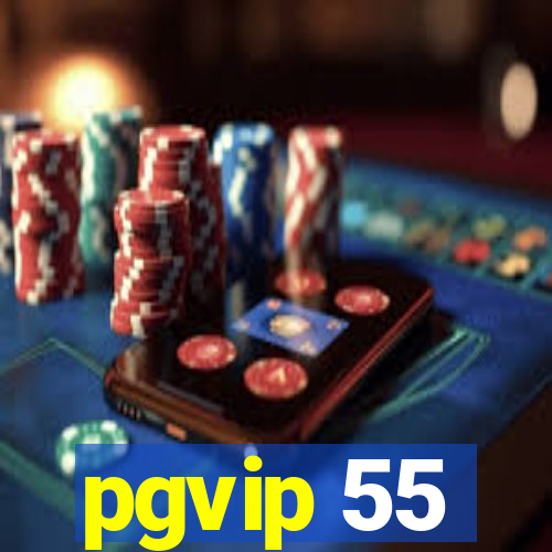 pgvip 55