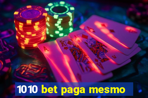 1010 bet paga mesmo