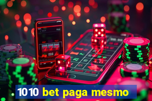 1010 bet paga mesmo