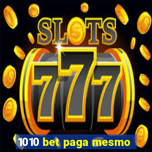 1010 bet paga mesmo