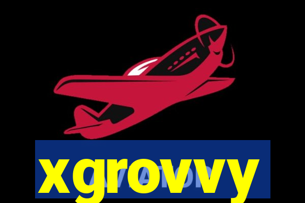 xgrovvy